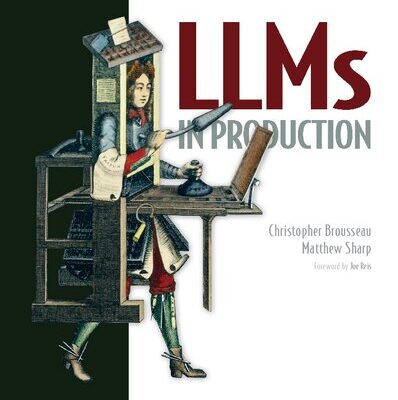 خرید و دانلود نسخه کامل کتاب LLMs in Production: From language models to successful products