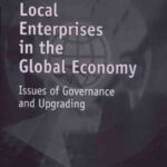 خرید و دانلود نسخه کامل کتاب Local Enterprises in the Global Economy: Issues of Governance and Upgrading