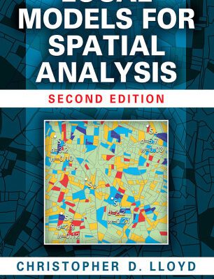 خرید و دانلود نسخه کامل کتاب Local Models for Spatial Analysis, Second Edition