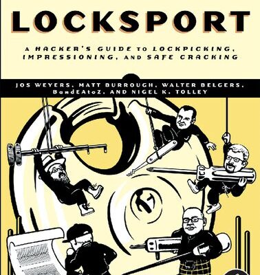 خرید و دانلود نسخه کامل کتاب Locksport: A Hackers Guide to Lockpicking, Impressioning, and Safe Cracking