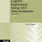 خرید و دانلود نسخه کامل کتاب Logistic Regression Using SAS: Theory and Application, Second Edition