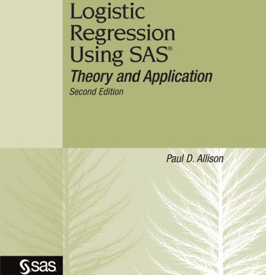 خرید و دانلود نسخه کامل کتاب Logistic Regression Using SAS: Theory and Application, Second Edition