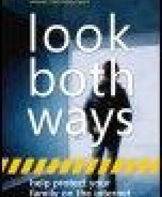 خرید و دانلود نسخه کامل کتاب Look Both Ways: Help Protect Your Family on the Internet