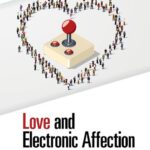 خرید و دانلود نسخه کامل کتاب Love and Electronic Affection ; A Design Primer