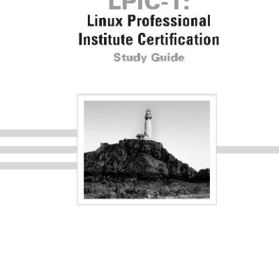 خرید و دانلود نسخه کامل کتاب LPIC-1: Linux Professional Institute Certification Study Guide (Level 1 Exams 101 and 102)