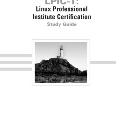 خرید و دانلود نسخه کامل کتاب LPIC-1: Linux Professional Institute Certification Study Guide (Level 1 Exams 101 and 102)