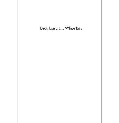 خرید و دانلود نسخه کامل کتاب Luck, Logic and White Lies. Mathematics of Games