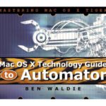 خرید و دانلود نسخه کامل کتاب Mac OS X Technology Guide to Automator