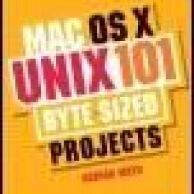 خرید و دانلود نسخه کامل کتاب Mac OS X UNIX 101 Byte-Sized Projects