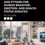 خرید و دانلود نسخه کامل کتاب Machine Learning and Python for Human Behavior, Emotion, and Health Status Analysis