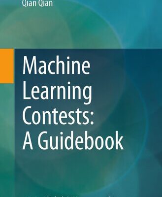 خرید و دانلود نسخه کامل کتاب Machine Learning Contests: A Guidebook