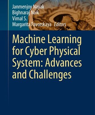 خرید و دانلود نسخه کامل کتاب Machine Learning for Cyber Physical System: Advances and Challenges