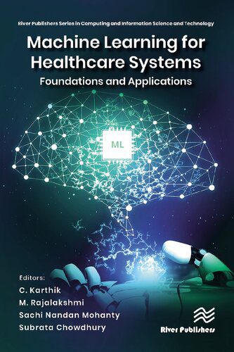 خرید و دانلود نسخه کامل کتاب Machine Learning for Healthcare Systems: Foundations and Applications_68667b7e60475.jpeg خرید و دانلود نسخه کامل کتاب Machine Learning for Healthcare Systems: Foundations and Applications
