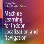 خرید و دانلود نسخه کامل کتاب Machine Learning for Indoor Localization and Navigation