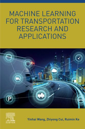 خرید و دانلود نسخه کامل کتاب Machine Learning for Transportation Research and Applications_686685b1a6b5e.jpeg خرید و دانلود نسخه کامل کتاب Machine Learning for Transportation Research and Applications