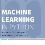 خرید و دانلود نسخه کامل کتاب Machine Learning in Python: Essential Techniques for Predictive Analysis