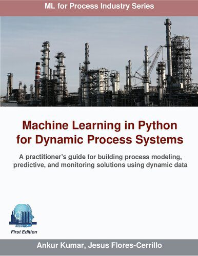 خرید و دانلود نسخه کامل کتاب Machine Learning in Python for Dynamic Process Systems_68667b4f647d9.jpeg خرید و دانلود نسخه کامل کتاب Machine Learning in Python for Dynamic Process Systems