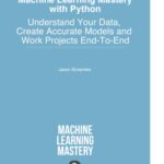 خرید و دانلود نسخه کامل کتاب Machine Learning Mastery with Python