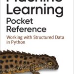 خرید و دانلود نسخه کامل کتاب Machine learning pocket reference: working with structured data in Python