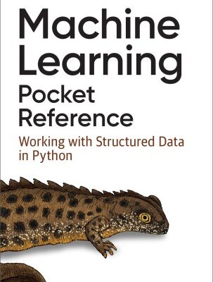 خرید و دانلود نسخه کامل کتاب Machine Learning Pocket Reference: Working with Structured Data in Python