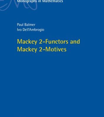خرید و دانلود نسخه کامل کتاب Mackey 2-Functors and Mackey 2-Motives