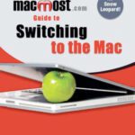 خرید و دانلود نسخه کامل کتاب MacMost.com Guide to Switching to the Mac