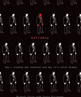 خرید و دانلود نسخه کامل کتاب Mafiaboy: How I Cracked the Internet and Why It’s Still Broken