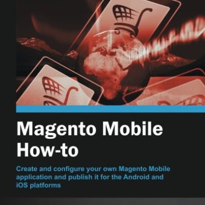 خرید و دانلود نسخه کامل کتاب Magento Mobile How-To