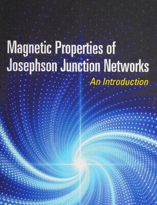 خرید و دانلود نسخه کامل کتاب Magnetic Properties of Josephson Junction Networks: An Introduction
