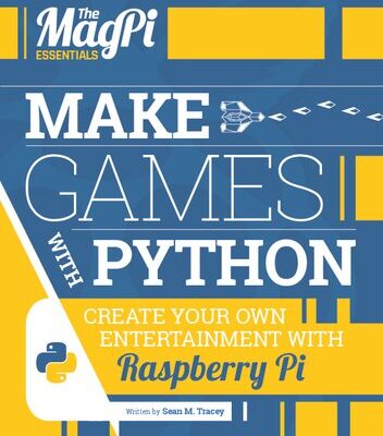 خرید و دانلود نسخه کامل کتاب Make Games with Python: Create Your Own Entertainment with Raspberry Pi