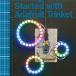 خرید و دانلود نسخه کامل کتاب Make: Getting Started with Adafruit Trinket: 15 Projects with the Low-Cost AVR ATtiny85 Board