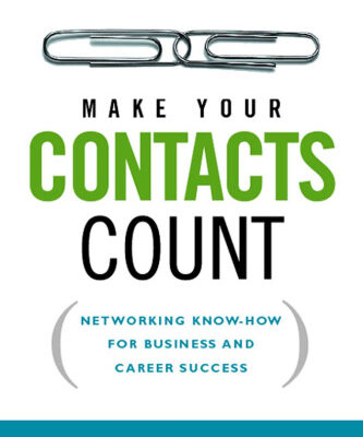 خرید و دانلود نسخه کامل کتاب Make Your Contacts Count: Networking Know-how for Business And Career Success
