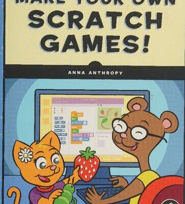 خرید و دانلود نسخه کامل کتاب Make Your Own Scratch Games!