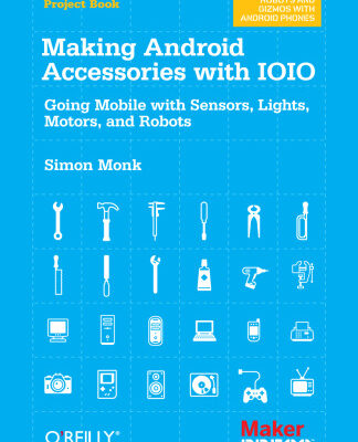 خرید و دانلود نسخه کامل کتاب Making Android Accessories with IOIO