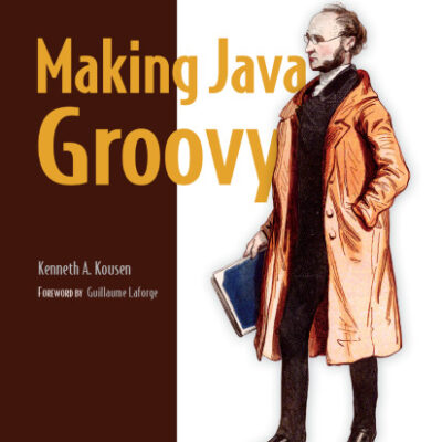 خرید و دانلود نسخه کامل کتاب Making Java Groovy