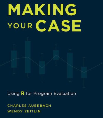 خرید و دانلود نسخه کامل کتاب Making Your Case: Using R for Program Evaluation