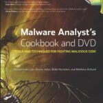 خرید و دانلود نسخه کامل کتاب Malware Analyst’s Cookbook and DVD: Tools and Techniques for Fighting Malicious Code