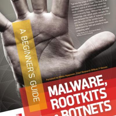 خرید و دانلود نسخه کامل کتاب Malware, Rootkits & Botnets A Beginner’s Guide