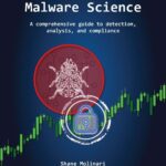 خرید و دانلود نسخه کامل کتاب Malware Science: A comprehensive guide to detection, analysis, and compliance