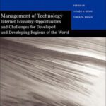 خرید و دانلود نسخه کامل کتاب Management of Technology: Internet Economy: Opportunities and Challenges for Developed and Developing Regions of the World (Management of Technology) (Management of Technology)