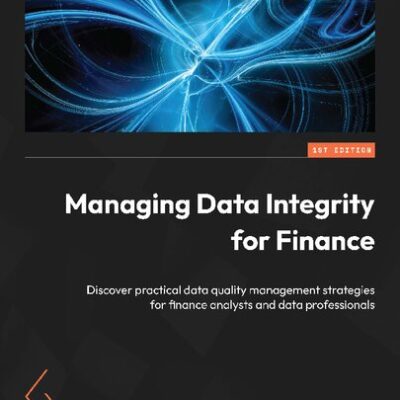 خرید و دانلود نسخه کامل کتاب Managing Data Integrity for Finance