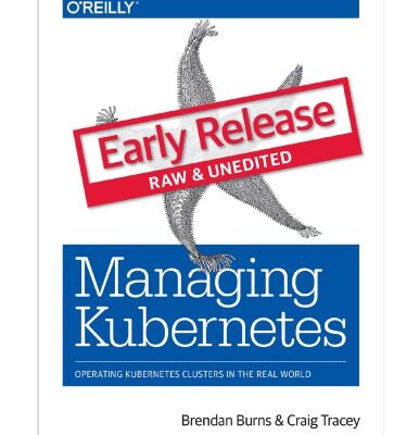 خرید و دانلود نسخه کامل کتاب Managing Kubernetes: operating Kubernetes clusters in the real world