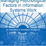 خرید و دانلود نسخه کامل کتاب Managing psychological factors in information systems work: an orientation to emotional intelligence
