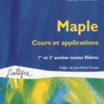 خرید و دانلود نسخه کامل کتاب Maple, cours et applications: 1re et 2e années toutes filières