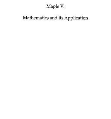 خرید و دانلود نسخه کامل کتاب Maple V: Mathematics and its Applications: Proceedings of the Maple Summer Workshop and Symposium, Rensselaer Polytechnic Institute, Troy, New York, August 9–13,1994