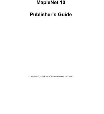 خرید و دانلود نسخه کامل کتاب Maplesoft. MapleNet 10: Publisher’s Guide