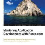 خرید و دانلود نسخه کامل کتاب Mastering Application Development with Force.com (Code Only)