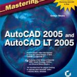 خرید و دانلود نسخه کامل کتاب Mastering AutoCAD 2005 and AutoCAD LT 2005