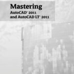 خرید و دانلود نسخه کامل کتاب Mastering AutoCAD 2011 and AutoCAD LT 2011