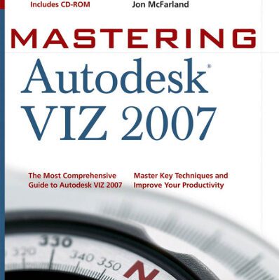 خرید و دانلود نسخه کامل کتاب Mastering Autodesk VIZ 2007